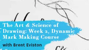 ARN-Video Covers--The Art & Science of Drawing_ Week 2, Dynamic Mark Making Course