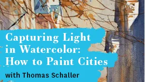 ARN-Video CoversCapturing Light in Watercolor_ How to Paint Cities with Tom Schaller