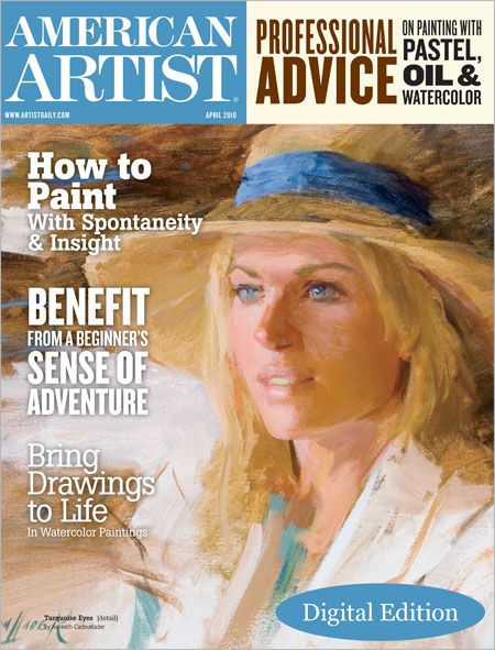 American Artist April 2010 Digital Edition Artists Network