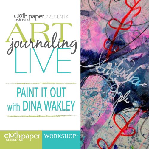 Art Journaling Live 2: Dina Wakley